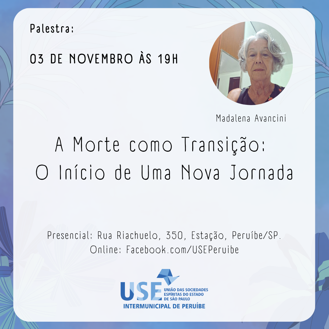 A morte como transição: o início de uma nova jornada com Madalena Avancini.