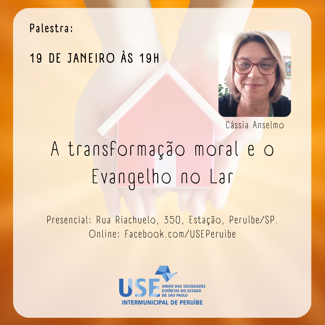 A Transformação Moral e o Evangelho no Lar com Cássia Anselmo.