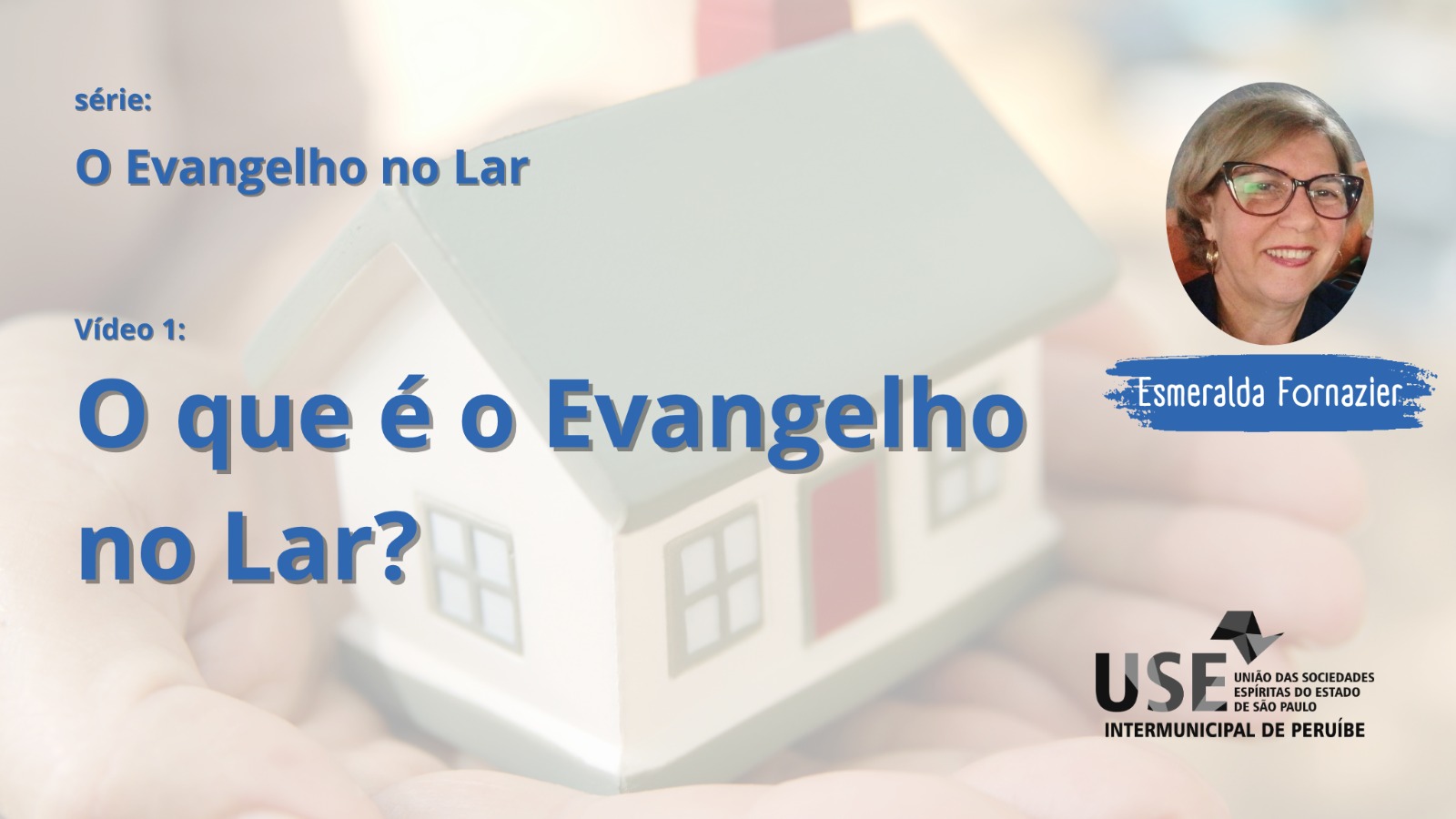 Acompanhe a série “Evangelho no lar” – O que é o evangelho no lar?